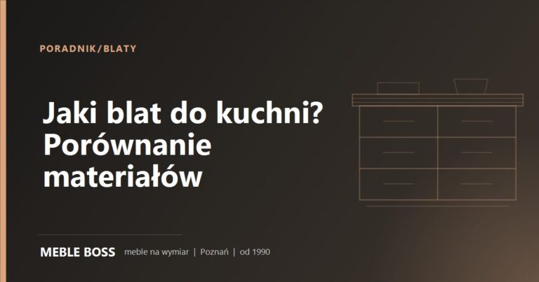 Jaki blat do kuchni? Porównanie materiałów: laminat, kompakt, kamień i spiek