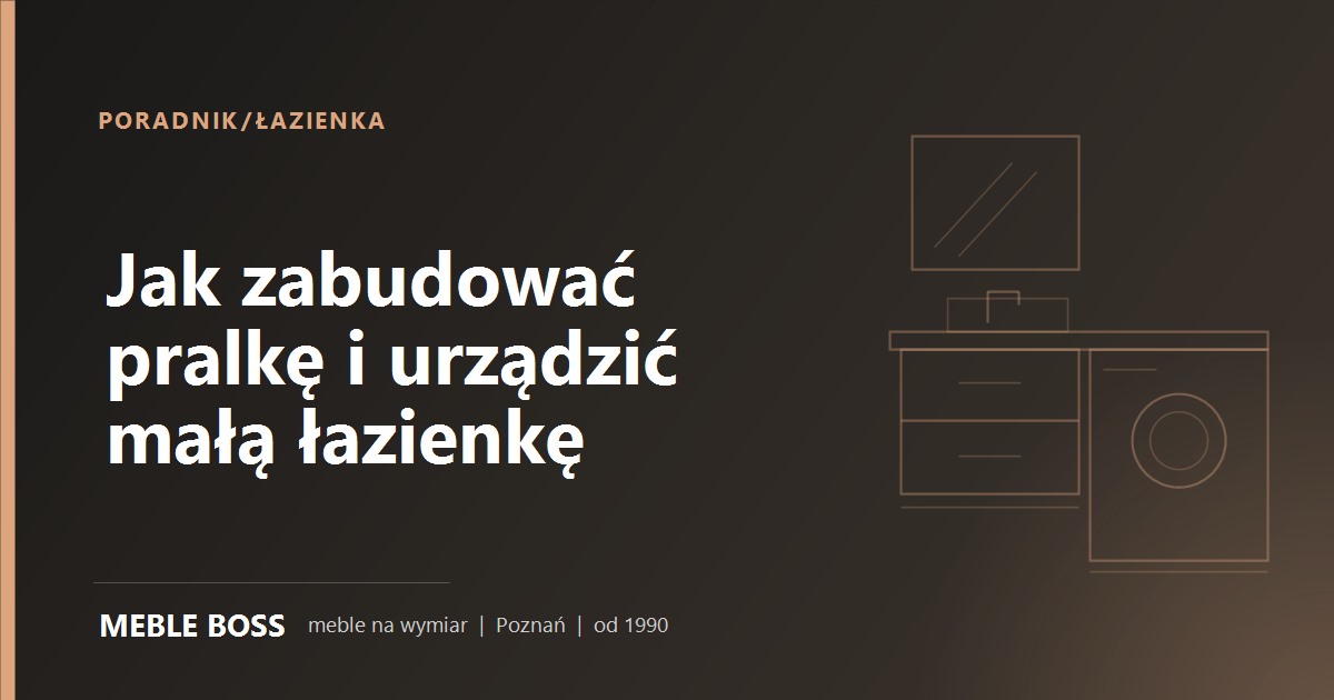 Zabudowa pralki i meble do malej lazienki - szkic, Meble Boss Zabudowa pralki i meble do malej lazienki - szkic, Meble Boss