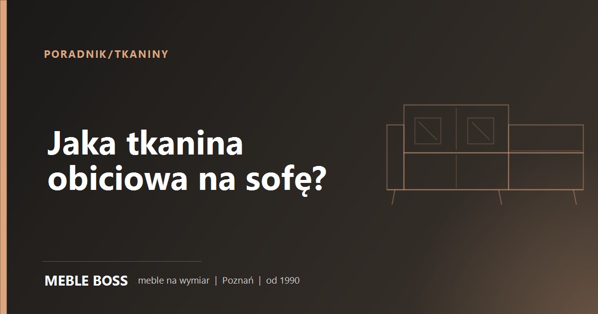 Jaka tkanina obiciowa na sofe - szkic sofy, Meble Boss Poznan Jaka tkanina obiciowa na sofe - szkic sofy, Meble Boss Poznan