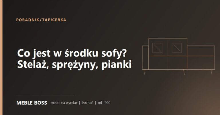 Co jest w środku sofy? Stelaż, sprężyny i pianki bez tajemnic